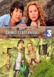 Crimes et Botanique tv show poster