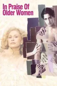 Poster do filme In Praise of Older Women