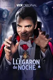 Poster da série Y llegaron de noche