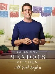 Exploring Mexico's Kitchen with Rick Bayless tv show poster