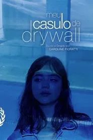 Poster do filme My Drywall Cocoon