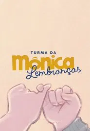 Monica's Gang: Memories movie poster