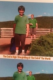 The End is Nigh: Storytelling at the End of the World movie poster