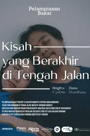 Poster do filme Kisah yang berakhir ditengah jalan