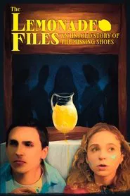 The Lemonade Files: An Untold Story of the Missing Shoes movie poster