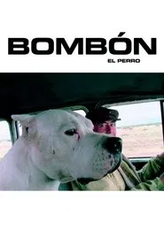 Bombón El Perro movie poster