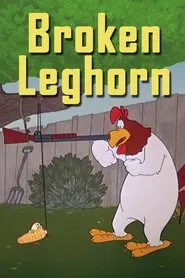 A Broken Leghorn movie poster