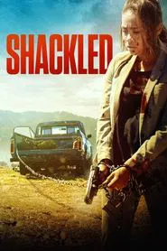 Shackled movie poster