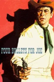 Four Bullets for Joe movie poster