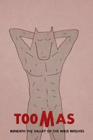 Toomas Beneath the Valley of the Wild Wolves movie poster