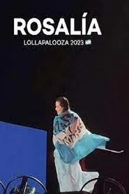 Rosalía, festival Lollapalooza Brasil 2023 movie poster