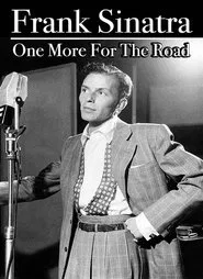 Poster do filme Frank Sinatra: One More for the Road