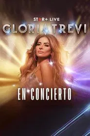 Gloria Trevi | En Concierto movie poster