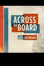 Across the Board with Joy Bryant tv show poster