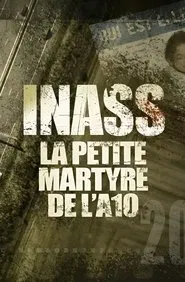 Inass, la petite martyre de l'A10 tv show poster