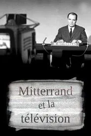 Mitterrand et la télé movie poster