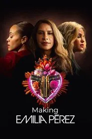 Making Emilia Pérez movie poster