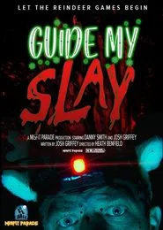 Poster do filme Guide My Slay