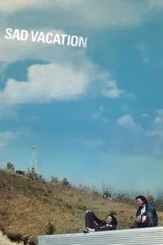 Sad Vacation movie poster