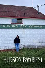 Hudson Bay(bies) movie poster