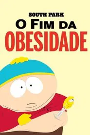 Poster do filme South Park: O Fim da Obesidade