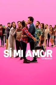 Sí, Mi Amor movie poster