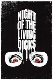 Poster do filme Night of the Living Dicks