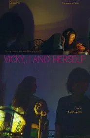 Vicky, I and Herself movie poster