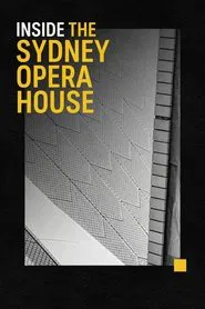 Poster da série Inside The Sydney Opera House