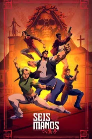 Seis Manos tv show poster