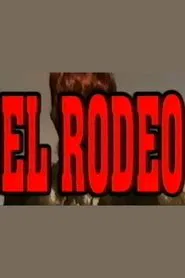 El Rodeo movie poster