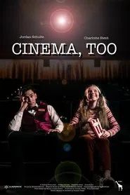 Cinema, Too movie poster