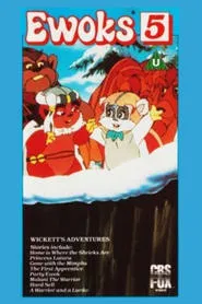 Ewoks 5: Wickett's Adventures movie poster