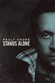 Pauly Shore Stands Alone movie poster