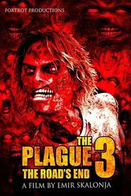 The Plague 3: The Road's End movie poster