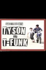 Baker Video with Tyson and T Funk movie poster