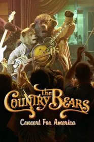 The Country Bears Concert for America movie poster