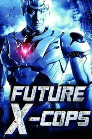 Future X-Cops movie poster
