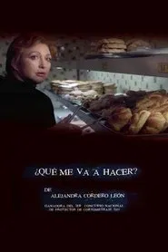 ¿Qué me va a hacer? movie poster