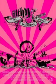 Filthy Gorgeous: The Trannyshack Story movie poster