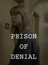 Prison of Denial movie poster