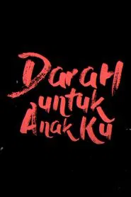 Darah Untuk Anakku movie poster