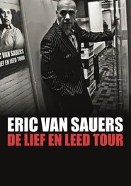 Poster do filme Eric van Sauers: De Lief en Leed tour