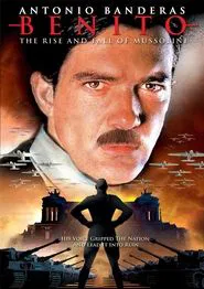 Benito: The Rise and Fall of Mussolini tv show poster