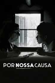 Por Nossa Causa movie poster