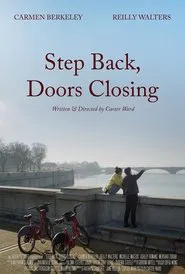 Poster do filme Step Back, Doors Closing