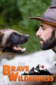 Brave Wilderness tv show poster