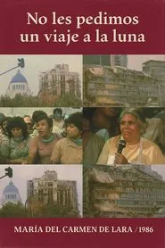 We Don't Ask You for a Trip to the Moon movie poster