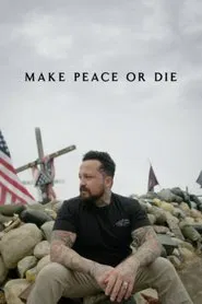 Poster do filme Make Peace or Die: Honor the Fallen