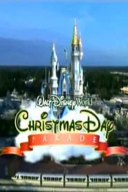 Walt Disney World Christmas Day Parade movie poster